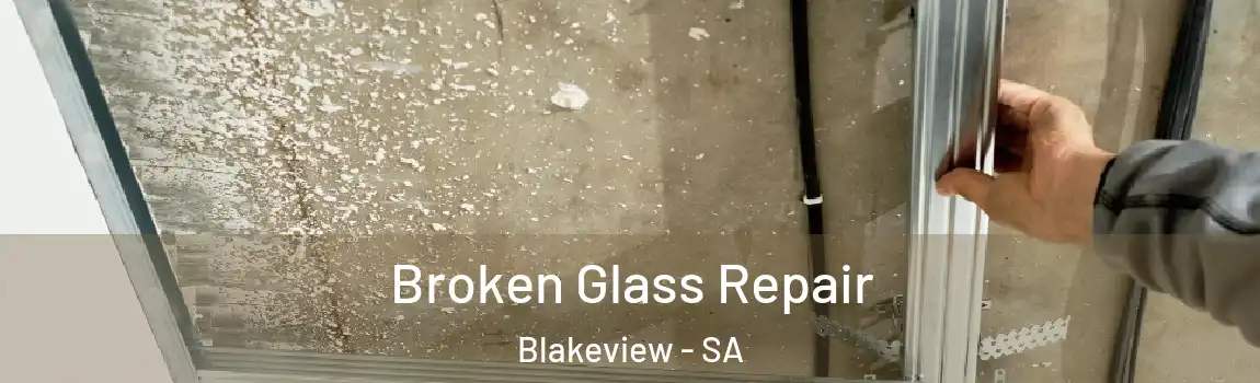 Broken Glass Repair Blakeview - SA