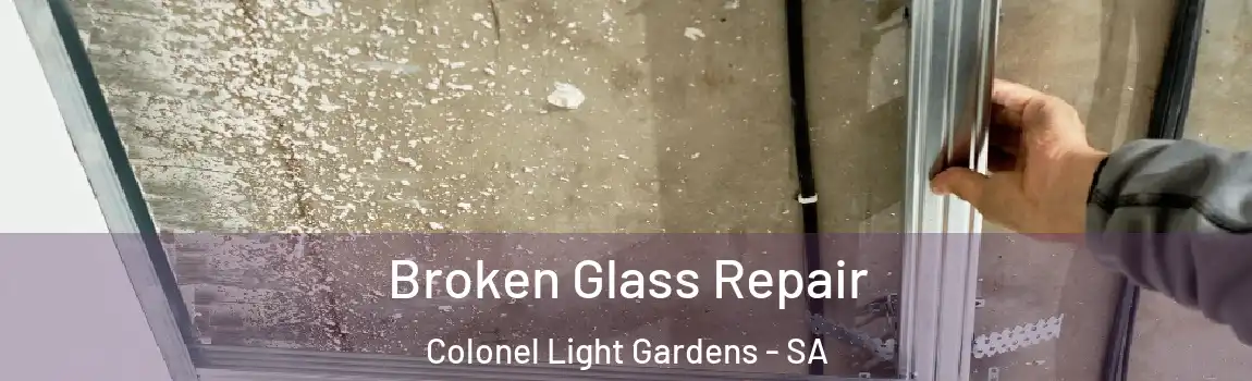 Broken Glass Repair Colonel Light Gardens - SA