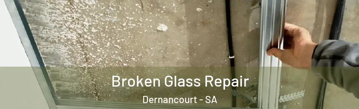 Broken Glass Repair Dernancourt - SA