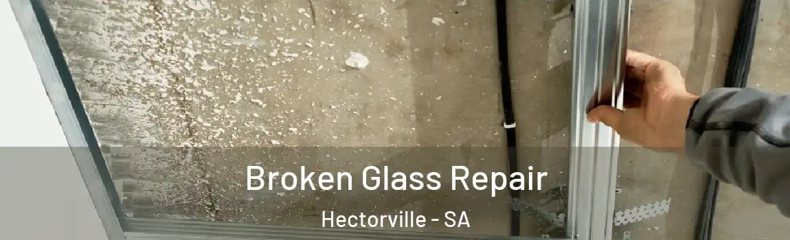  Broken Glass Repair Hectorville - SA