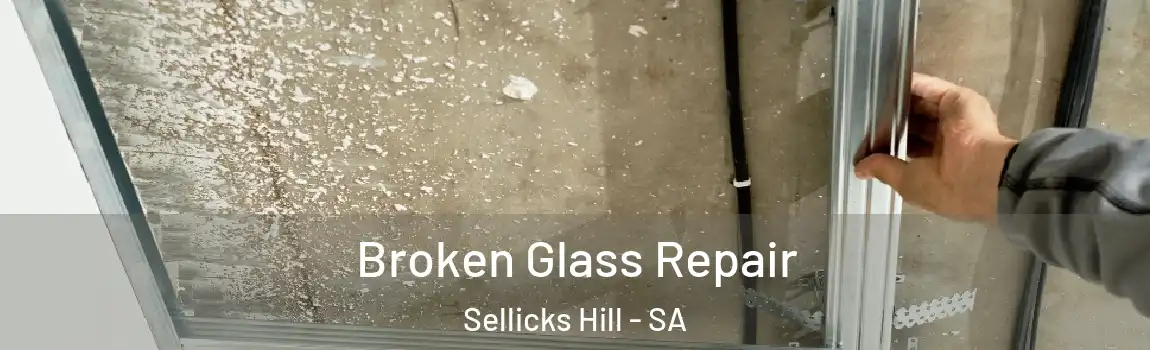  Broken Glass Repair Sellicks Hill - SA