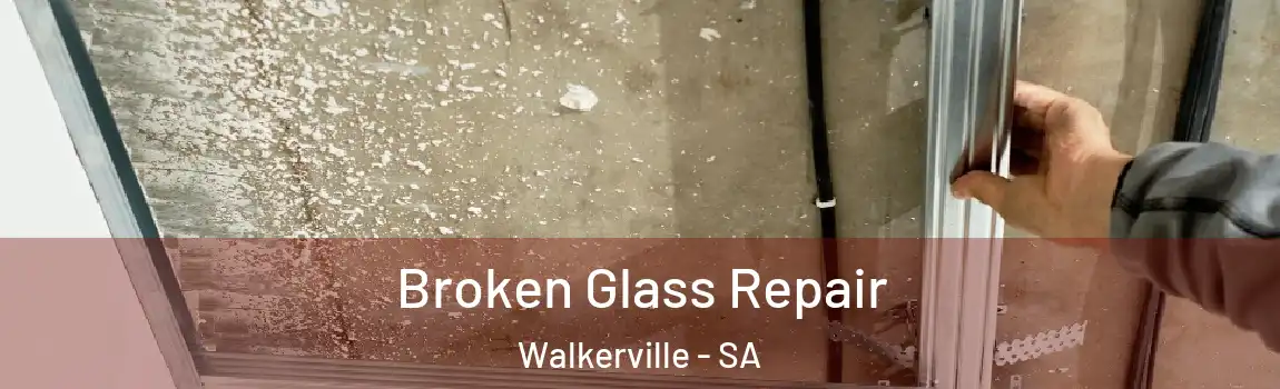 Broken Glass Repair Walkerville - SA