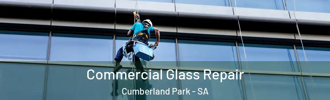  Commercial Glass Repair Cumberland Park - SA