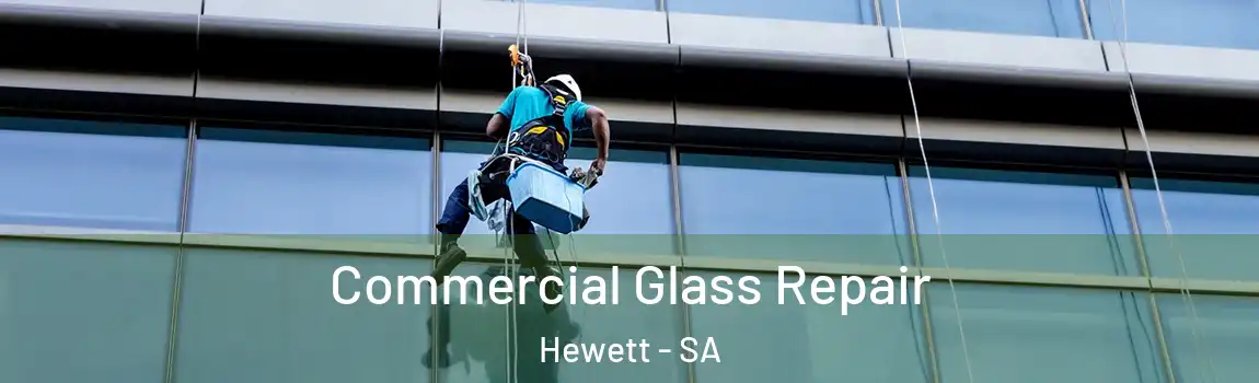 Commercial Glass Repair Hewett - SA