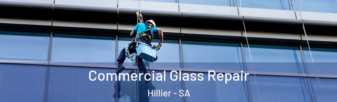 Commercial Glass Repair Hillier - SA