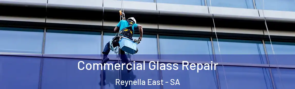 Commercial Glass Repair Reynella East - SA