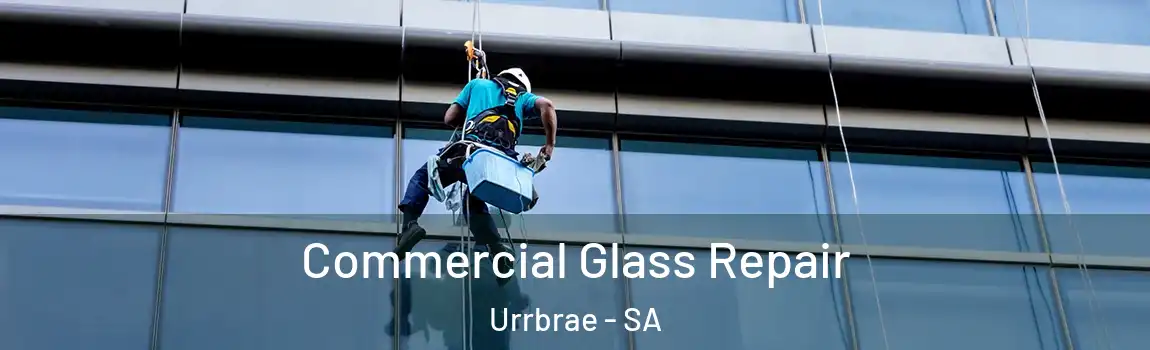  Commercial Glass Repair Urrbrae - SA