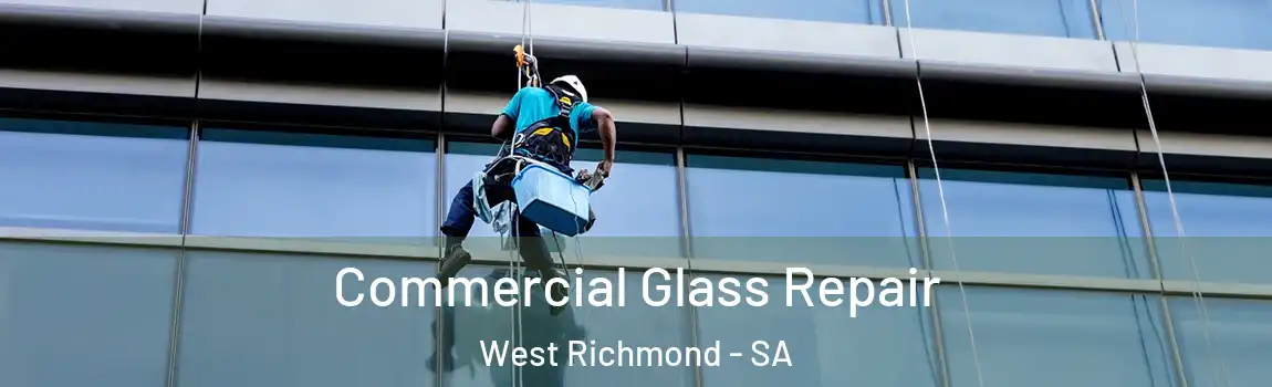  Commercial Glass Repair West Richmond - SA