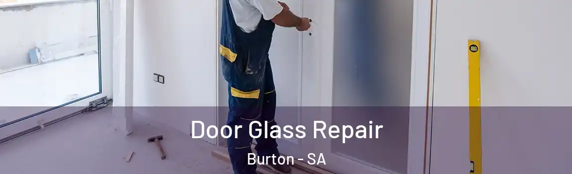  Door Glass Repair Burton - SA