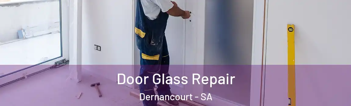 Door Glass Repair Dernancourt - SA