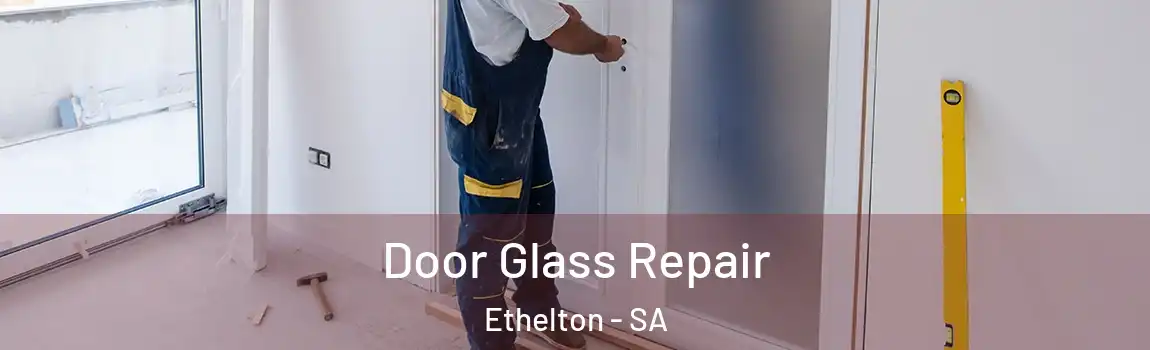 Door Glass Repair Ethelton - SA