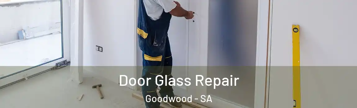  Door Glass Repair Goodwood - SA