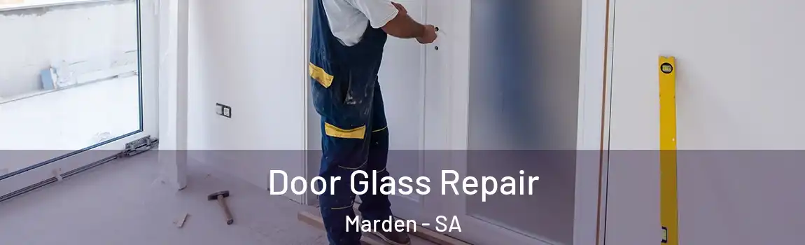 Door Glass Repair Marden - SA