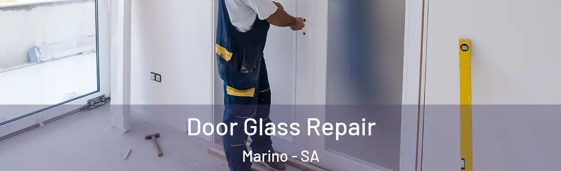  Door Glass Repair Marino - SA