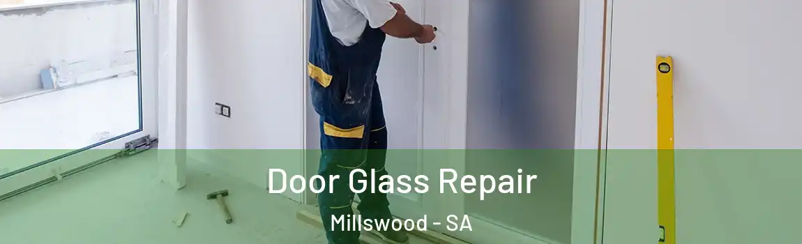 Door Glass Repair Millswood - SA
