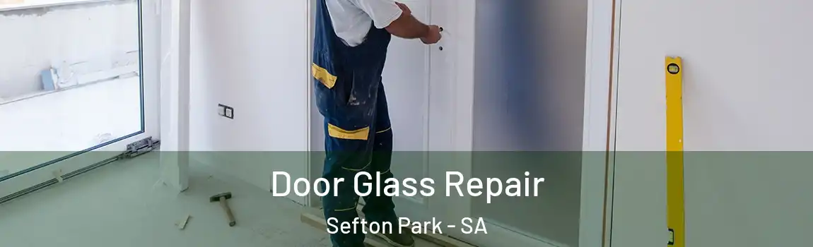 Door Glass Repair Sefton Park - SA