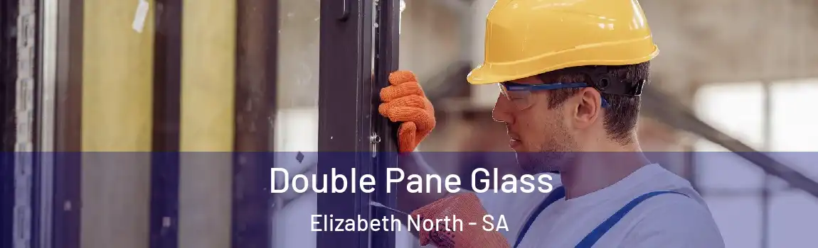  Double Pane Glass Elizabeth North - SA