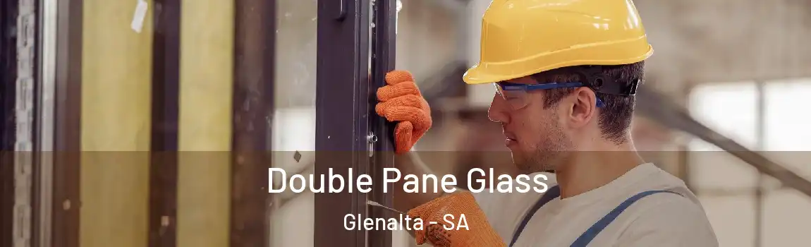  Double Pane Glass Glenalta - SA