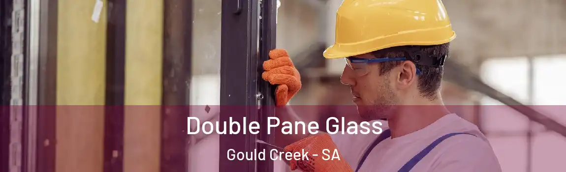  Double Pane Glass Gould Creek - SA
