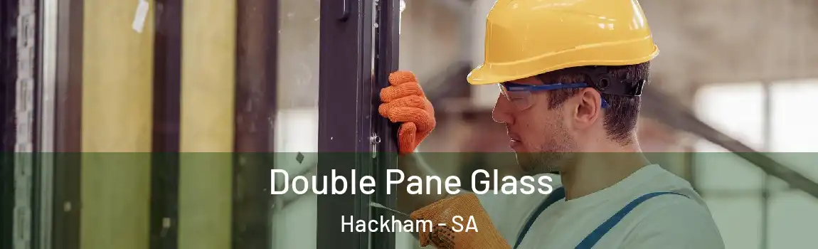  Double Pane Glass Hackham - SA