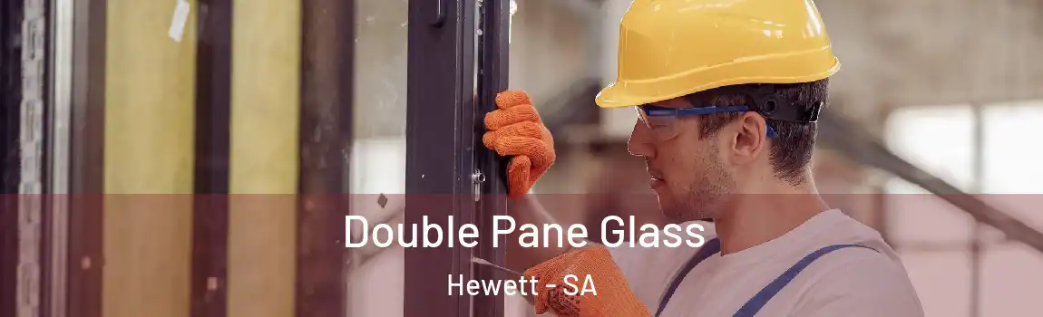 Double Pane Glass Hewett - SA