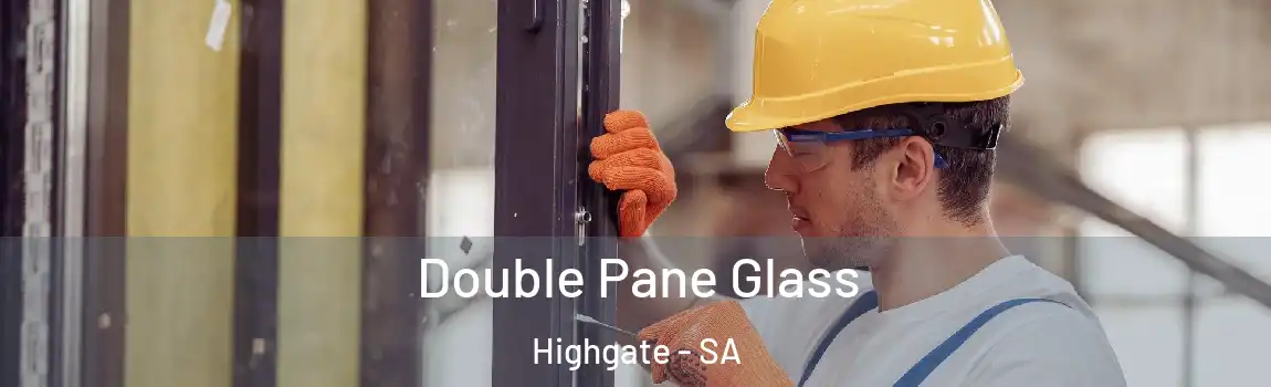  Double Pane Glass Highgate - SA
