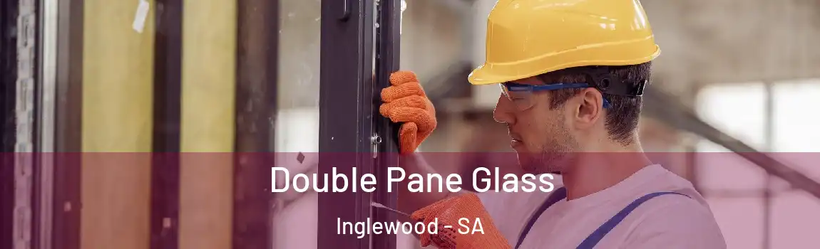  Double Pane Glass Inglewood - SA