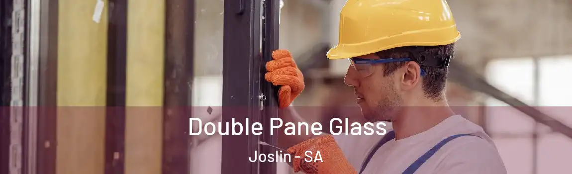 Double Pane Glass Joslin - SA