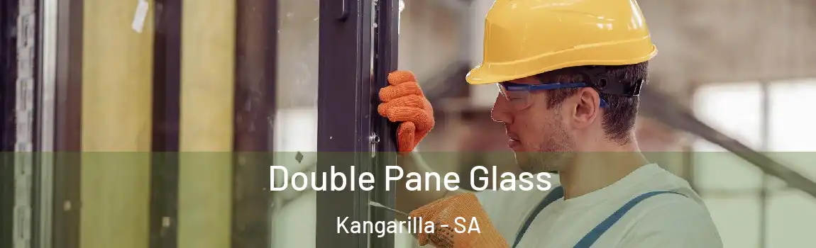  Double Pane Glass Kangarilla - SA