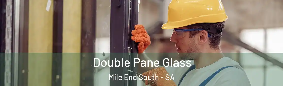  Double Pane Glass Mile End South - SA
