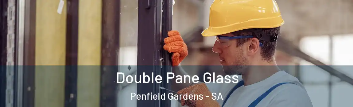 Double Pane Glass Penfield Gardens - SA
