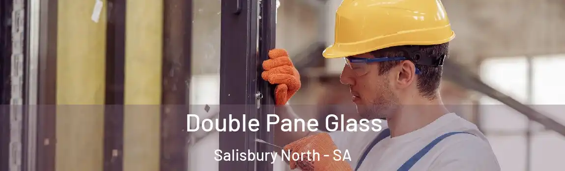 Double Pane Glass Salisbury North - SA