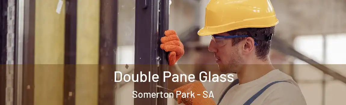 Double Pane Glass Somerton Park - SA