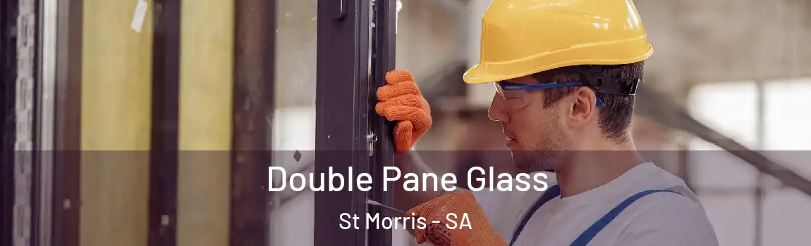  Double Pane Glass St Morris - SA