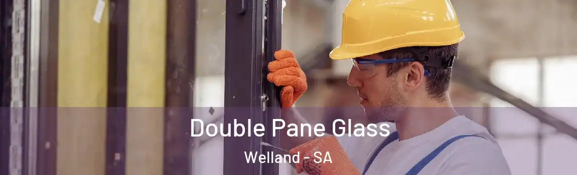 Double Pane Glass Welland - SA