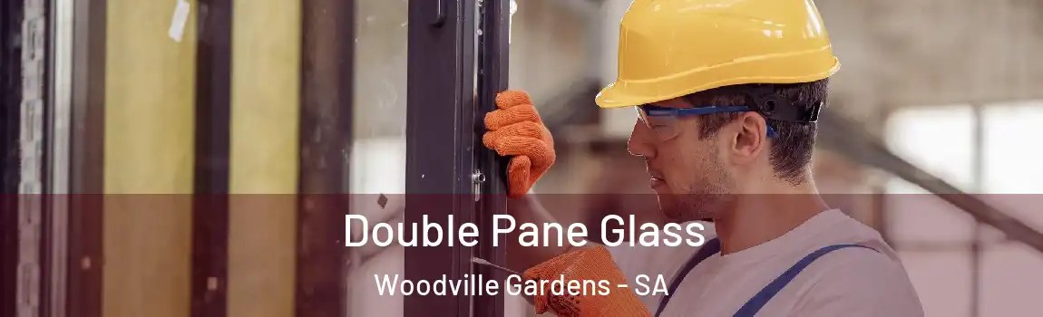  Double Pane Glass Woodville Gardens - SA