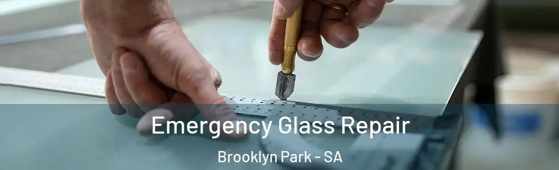  Emergency Glass Repair Brooklyn Park - SA