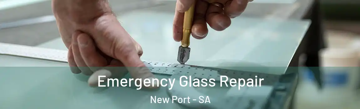 Emergency Glass Repair New Port - SA
