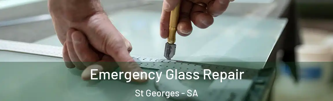  Emergency Glass Repair St Georges - SA