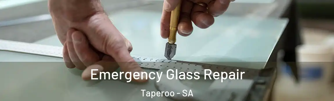 Emergency Glass Repair Taperoo - SA