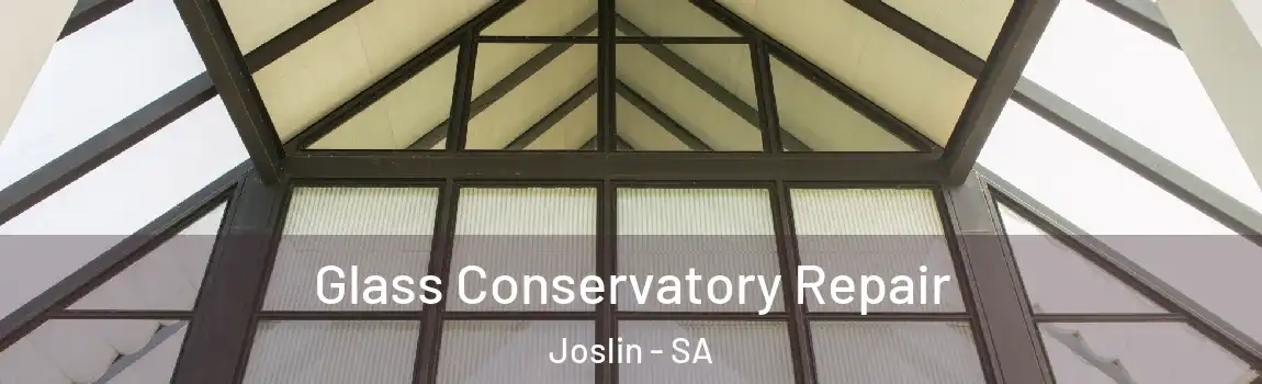 Glass Conservatory Repair Joslin - SA