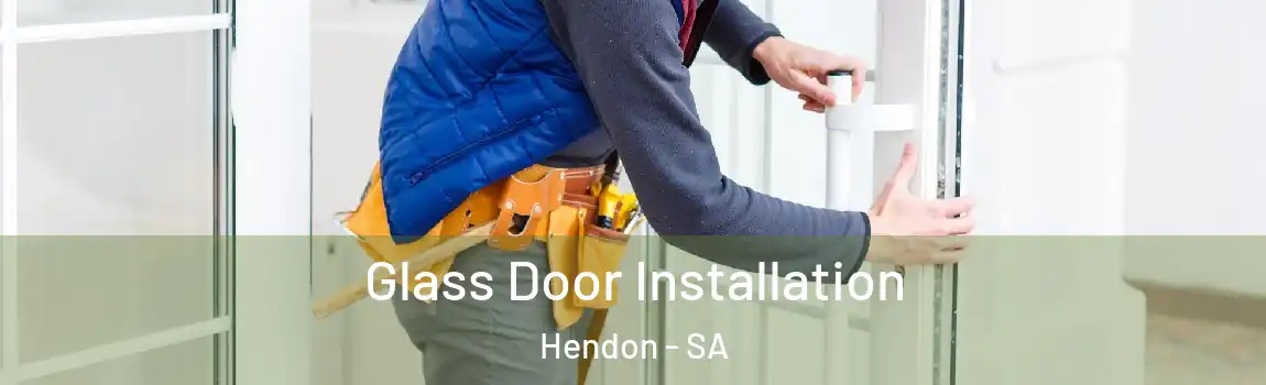 Glass Door Installation Hendon - SA