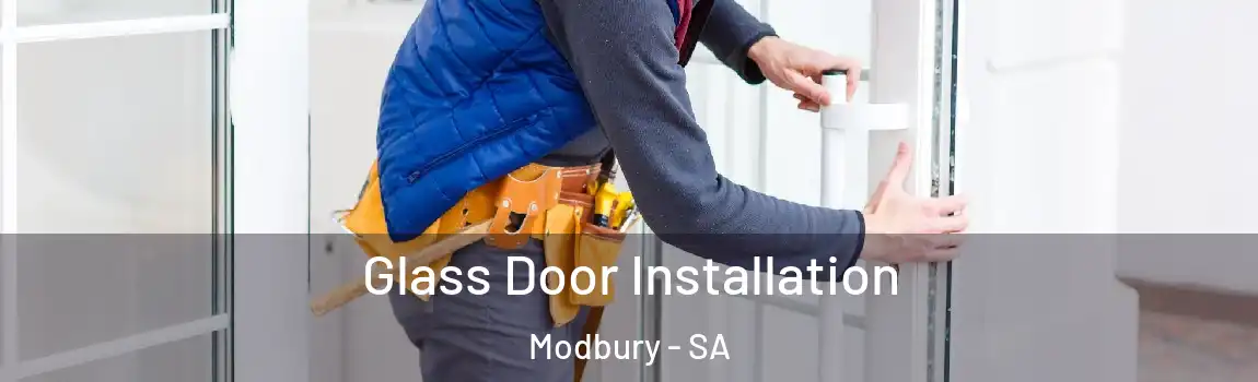  Glass Door Installation Modbury - SA