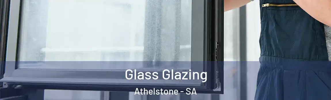  Glass Glazing Athelstone - SA