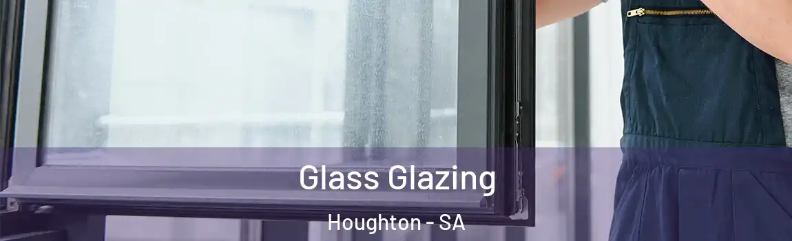 Glass Glazing Houghton - SA