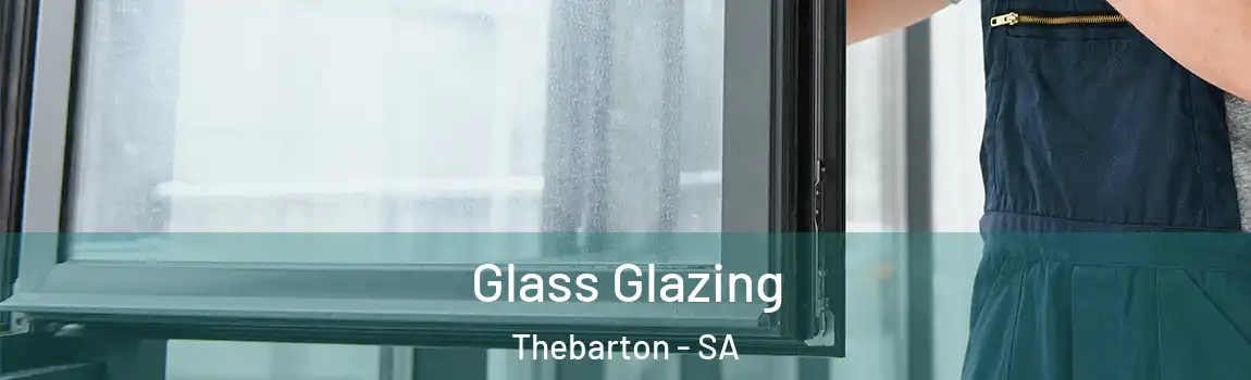  Glass Glazing Thebarton - SA