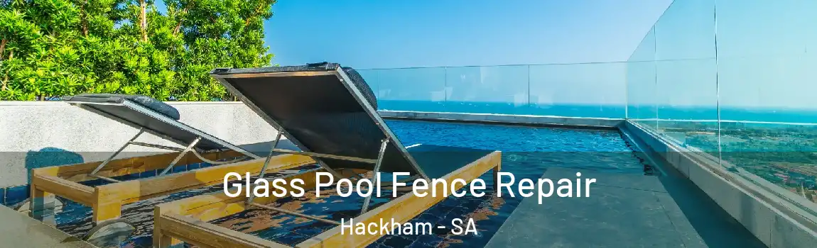  Glass Pool Fence Repair Hackham - SA