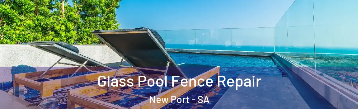  Glass Pool Fence Repair New Port - SA