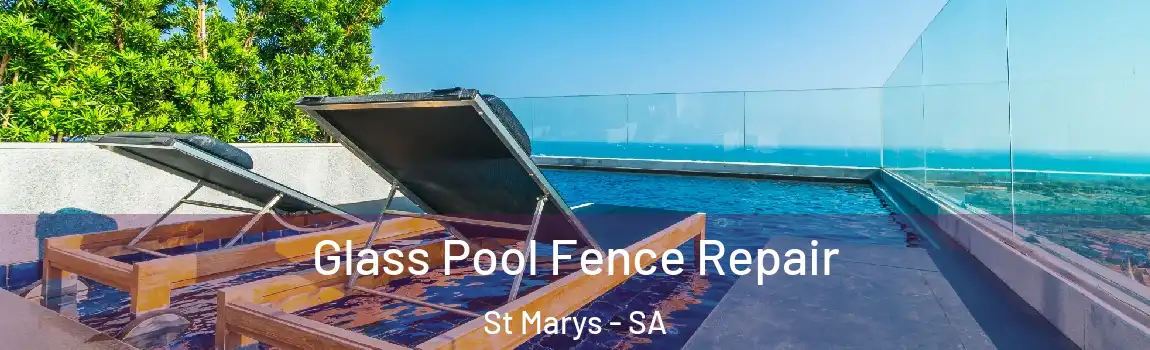  Glass Pool Fence Repair St Marys - SA