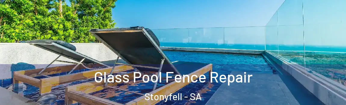 Glass Pool Fence Repair Stonyfell - SA